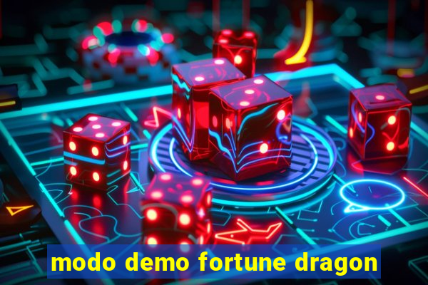 modo demo fortune dragon